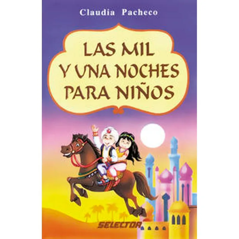 Mil y una noches para ninos, Las Mil y una noches para niños, Las