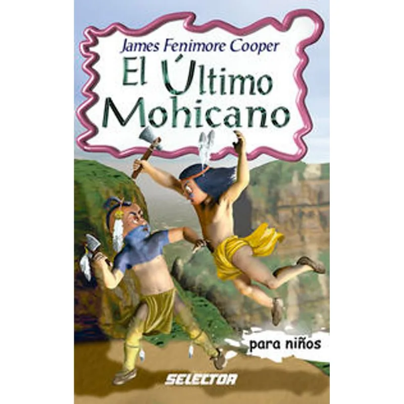 Ultimo Mohicano, El Último Mohicano, El