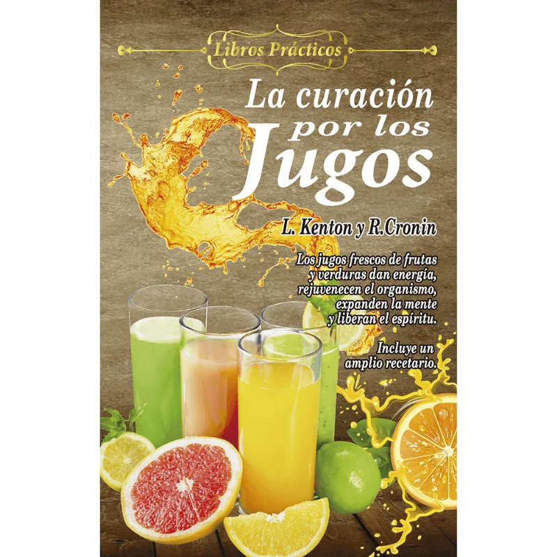La curacion por los jugos La curación por los jugos