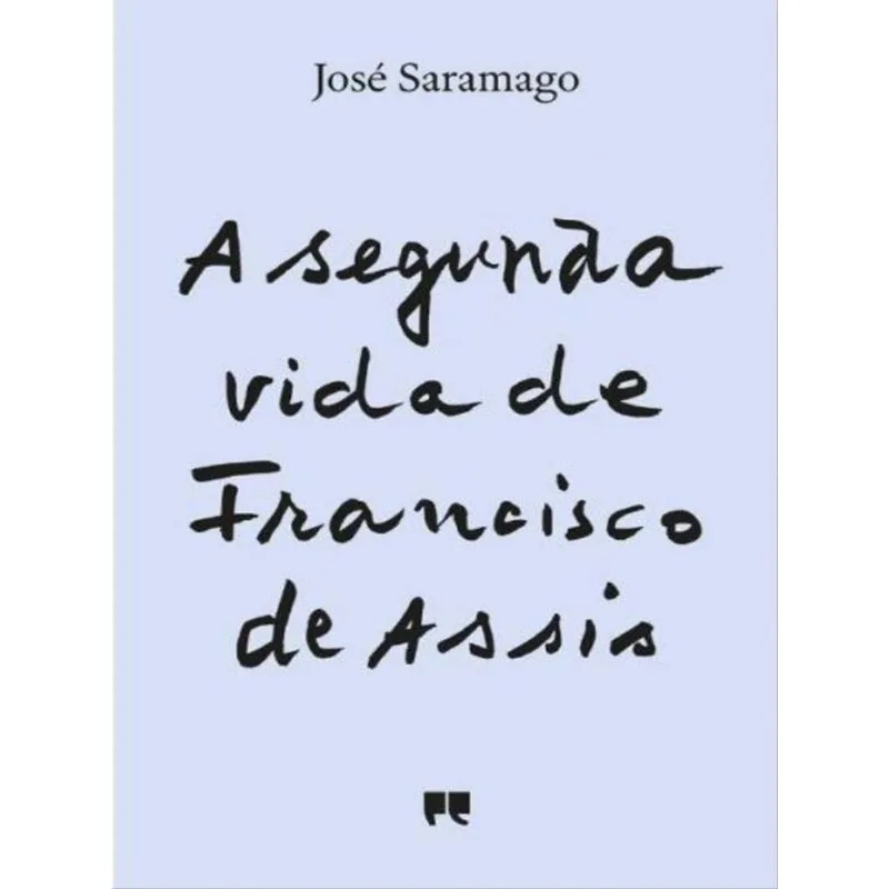 A SEGUNDA VIDA DE FRANCISCO DE ASSIS