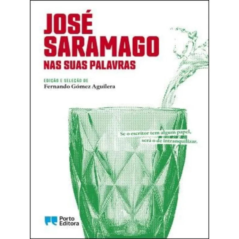 JOSÉ SARAMAGO NAS SUAS PALAVRAS