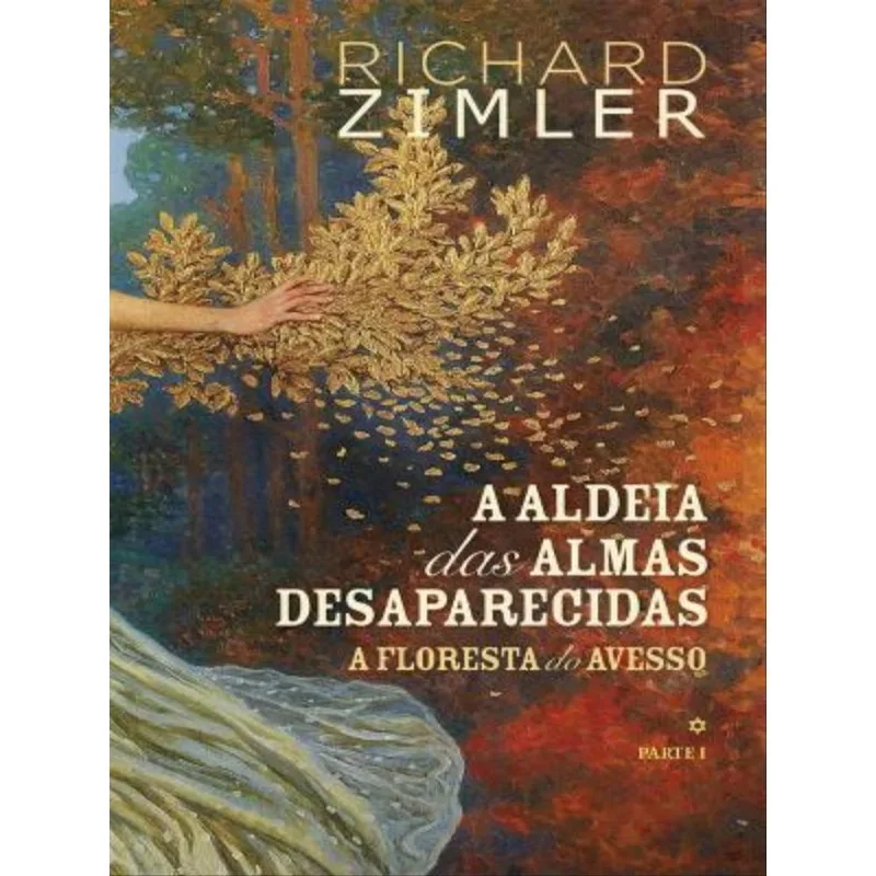 A ALDEIA DAS ALMAS DESAPARECIDAS - VOL. 1
