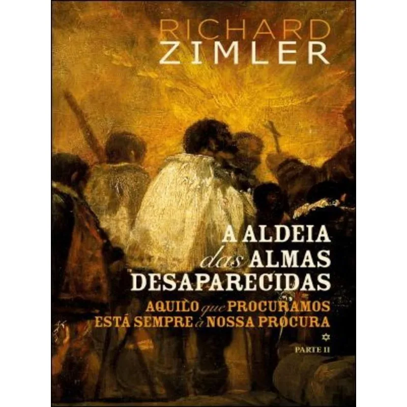 A ALDEIA DAS ALMAS DESAPARECIDAS - VOL. 2