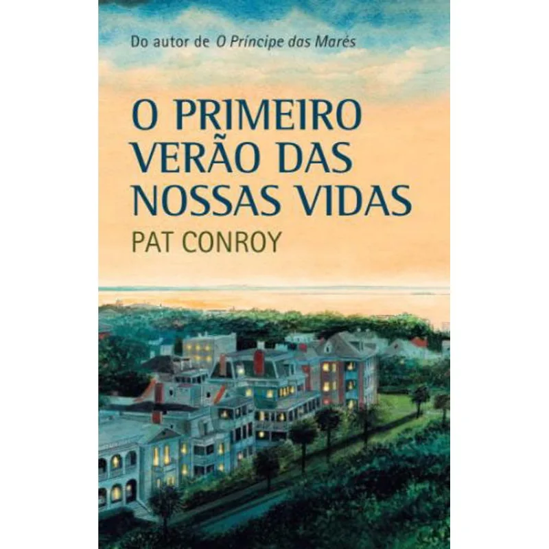 PRIMEIRO VERAO DAS NOSSAS VIDAS, O