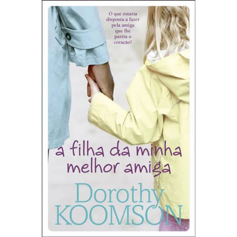 FILHA DA MINHA MELHOR AMIGA, A