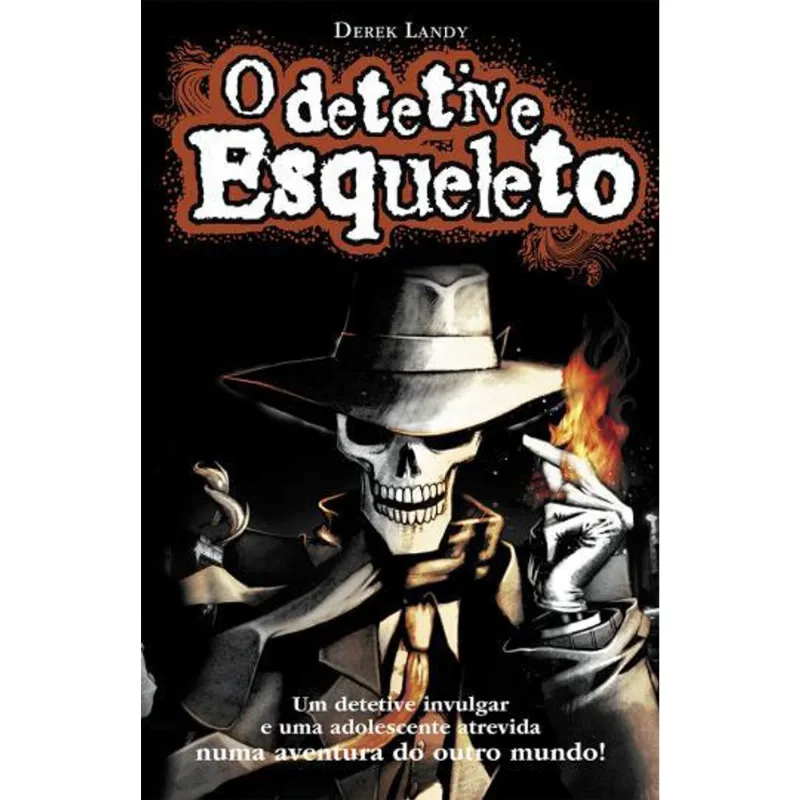 DETETIVE ESQUELETO, O