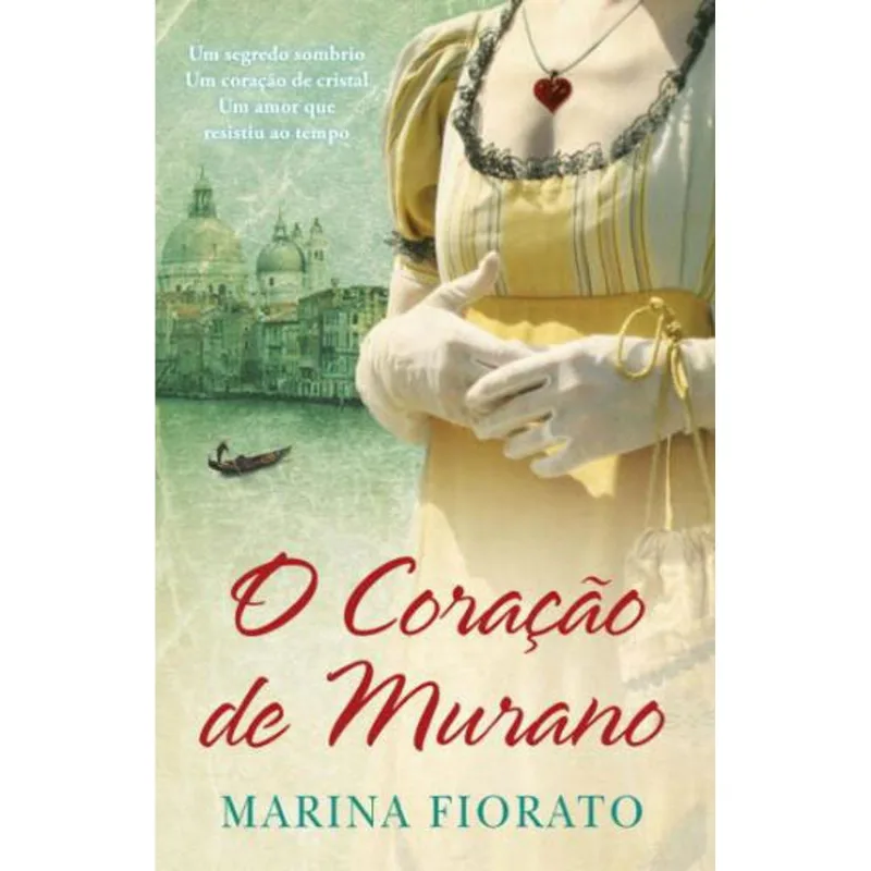 CORAÇAO DE MURANO, O