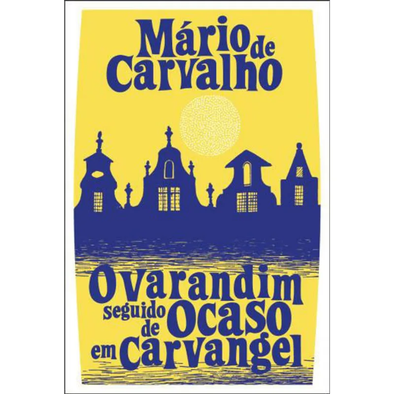 VARANDIM SEGUIDO DE OCASO EM CARVANGEL, O