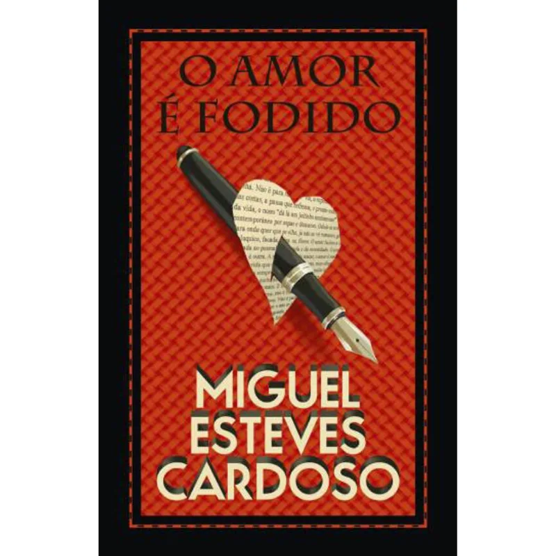AMOR E FODIDO, O