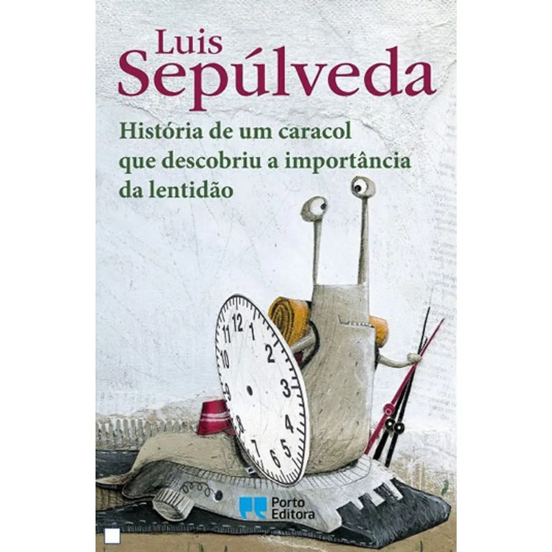 HISTORIA DE UM CARACOL QUE DESCOBRIU A IMPORTANCIA DA LENTIDAO