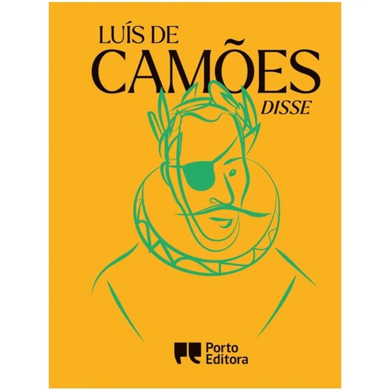 LUÍS DE CAMÕES DISSE