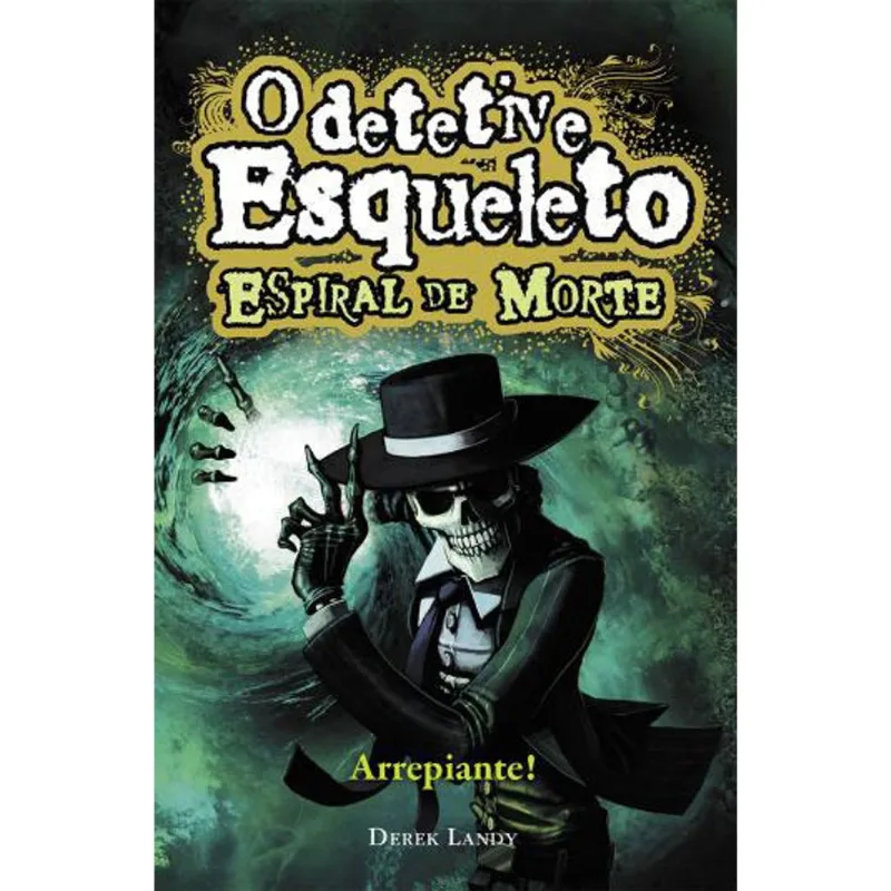 DETETIVE ESQUELETO, O - ESPIRAL DE MORTE
