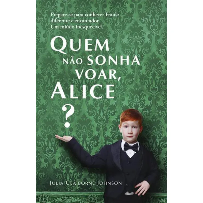 QUEM NAO SONHA VOAR, ALICE?