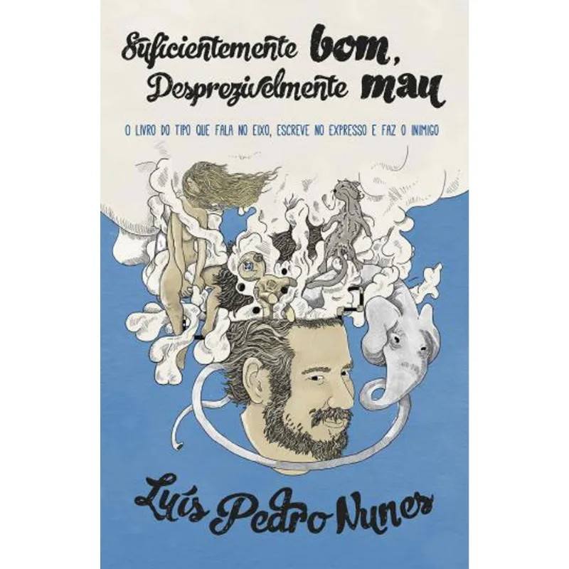 SUFICIENTEMENTE BOM, DESPREZIVELMENTE MAU