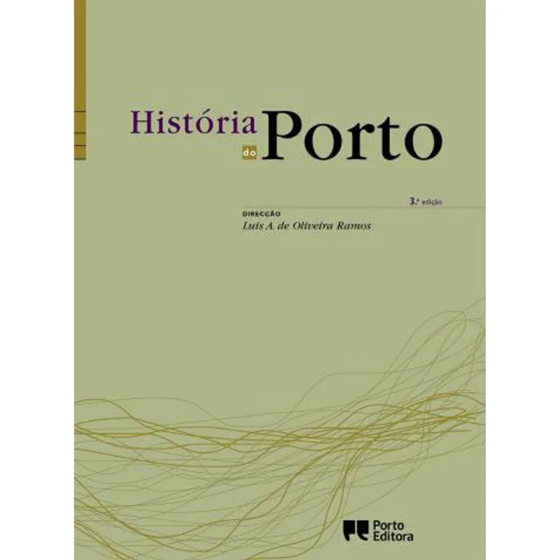 HISTORIA DO PORTO - 3ª EDIÇAO