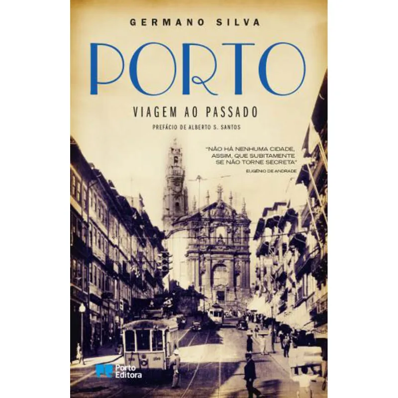 PORTO - VIAGEM AO PASSADO