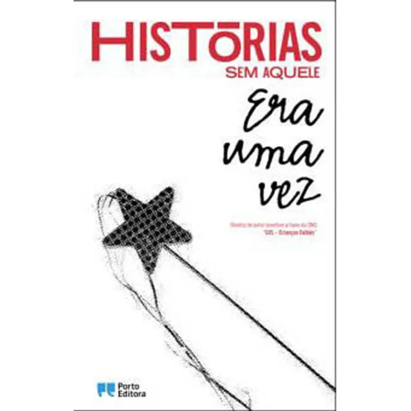 HISTORIAS SEM AQUELE ERA UMA VEZ