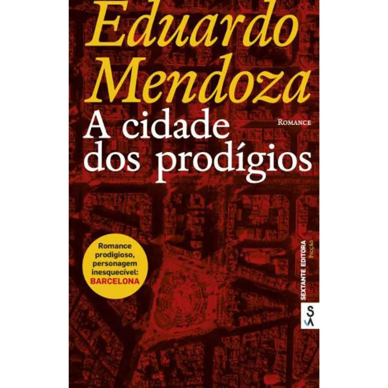 CIDADE DOS PRODIGIOS, A