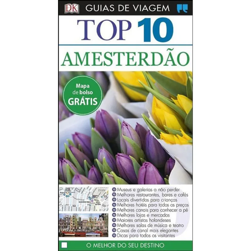 AMESTERDAO - TOP 10 - GUIAS DE VIAGEM PORTO EDITORA