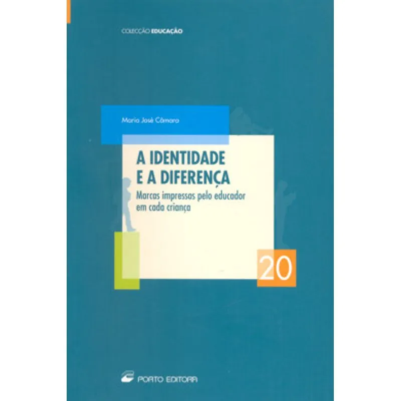 IDENTIDADE E A DIFERENCA, A: MARCAS IMPRESSAS PELO EDUCADOR EM CADA CRIANCA