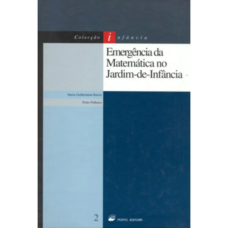 Emergencia Da Matematica No Jardim-De-Infancia - Col. Infancia Vol. 2