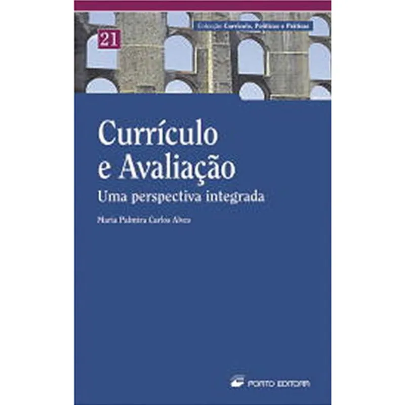 CURRICULO E AVALIAÇAO - UMA PERSPECTIVA INTEGRADA