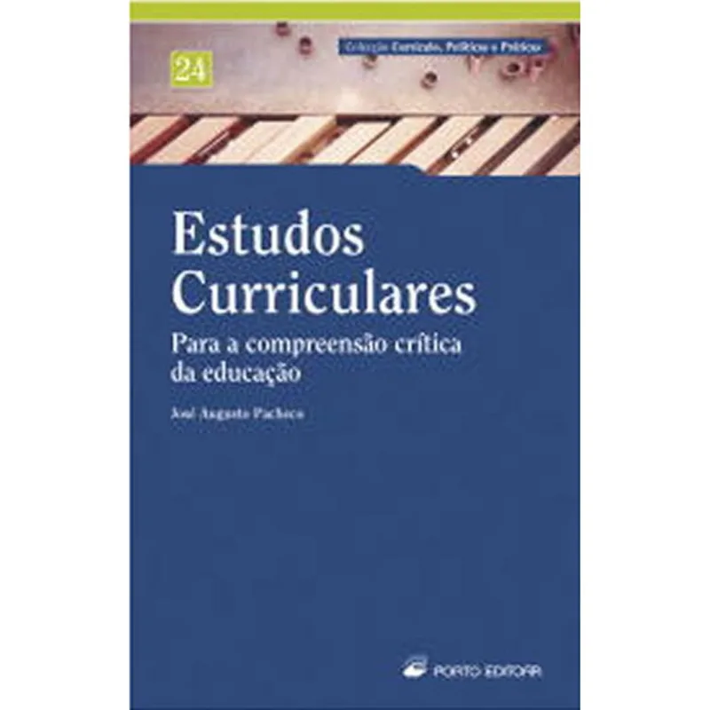 ESTUDOS CURRICULARES - PARA A COMPREENSAO CRITICA DA EDUCAÇAO