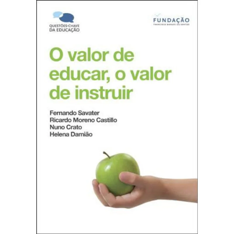 VALOR DE EDUCAR, O VALOR DE INSTRUIR, O