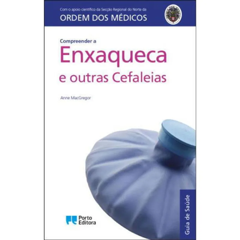 COMPREENDER A ENXAQUECA E OUTRAS CEFALEIAS