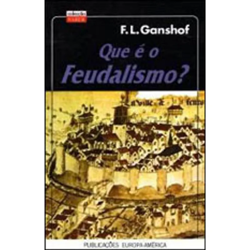O QUE E O FEUDALISMO?