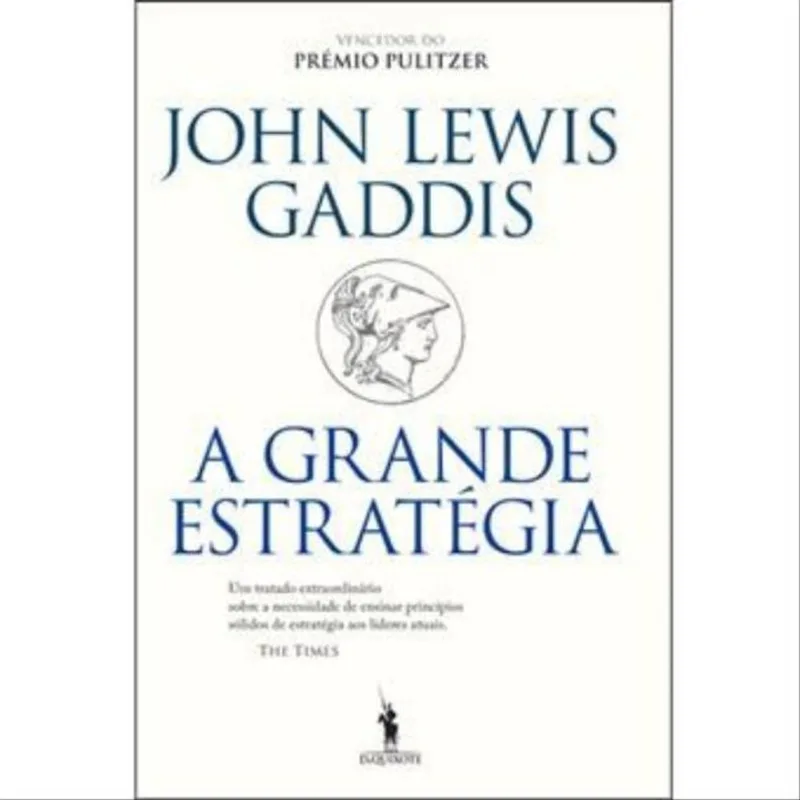 A GRANDE ESTRATÉGIA