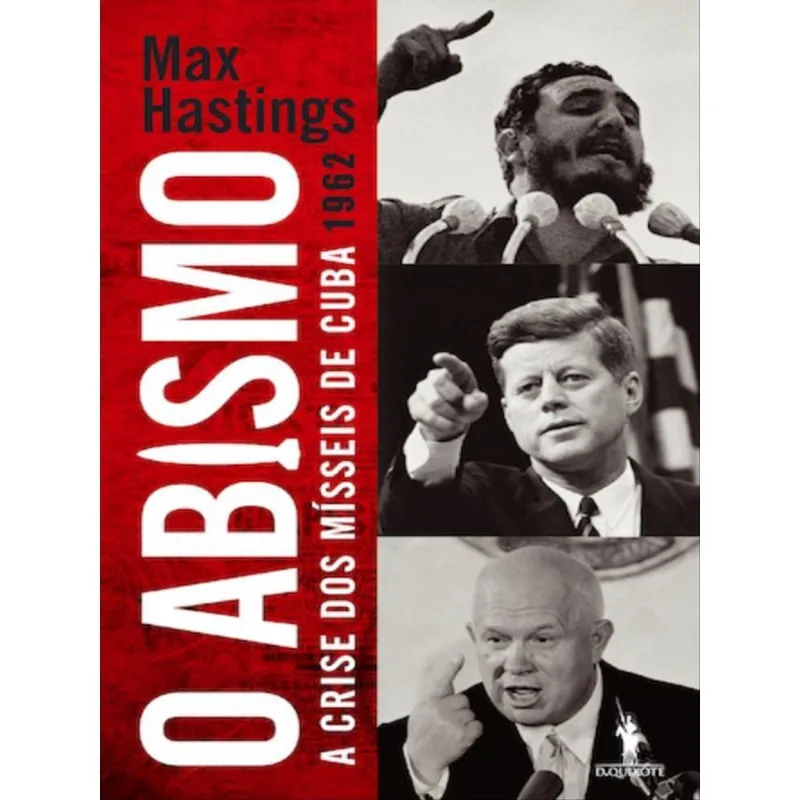 O ABISMO - A CRISE DOS MÍSSEIS DE CUBA 1962