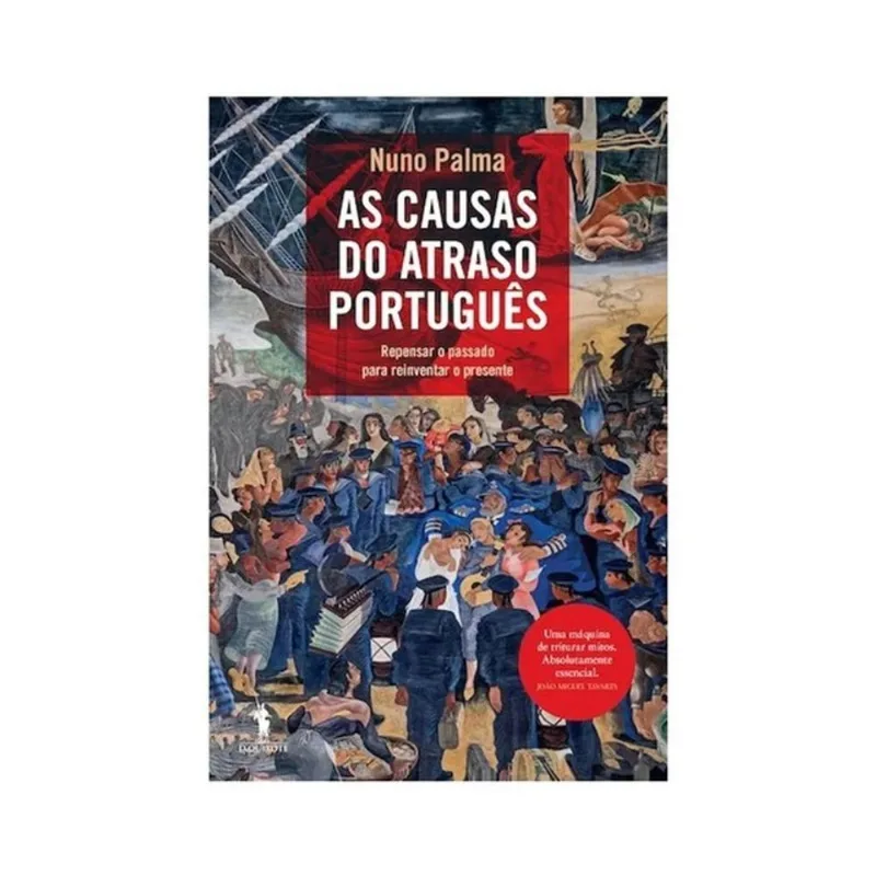 AS CAUSAS DO ATRASO PORTUGUÊS