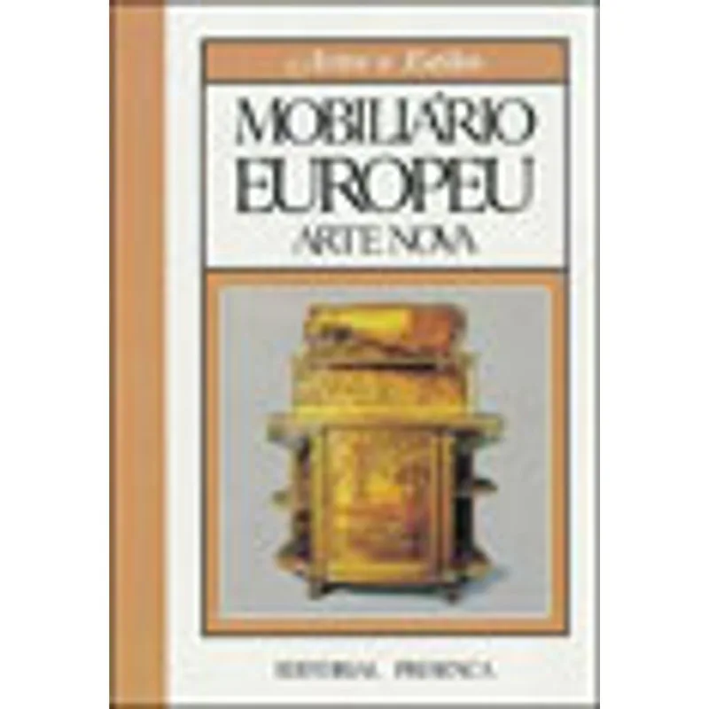 MOBILIARIO EUROPEU - ARTE NOVA