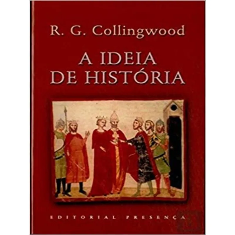 IDEIA DE HISTORIA, A
