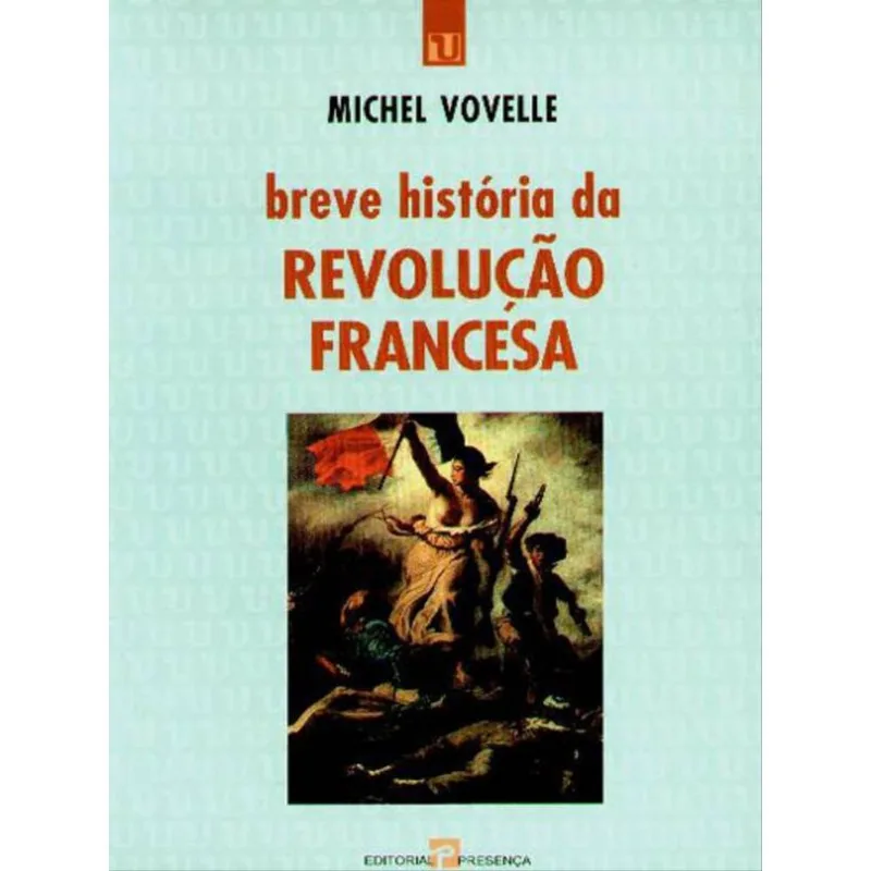 BREVE HISTORIA DA REVOLUÇAO FRANCESA