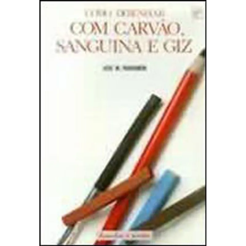 DESENHAR COM CARVAO, SANGUINA E GIZ