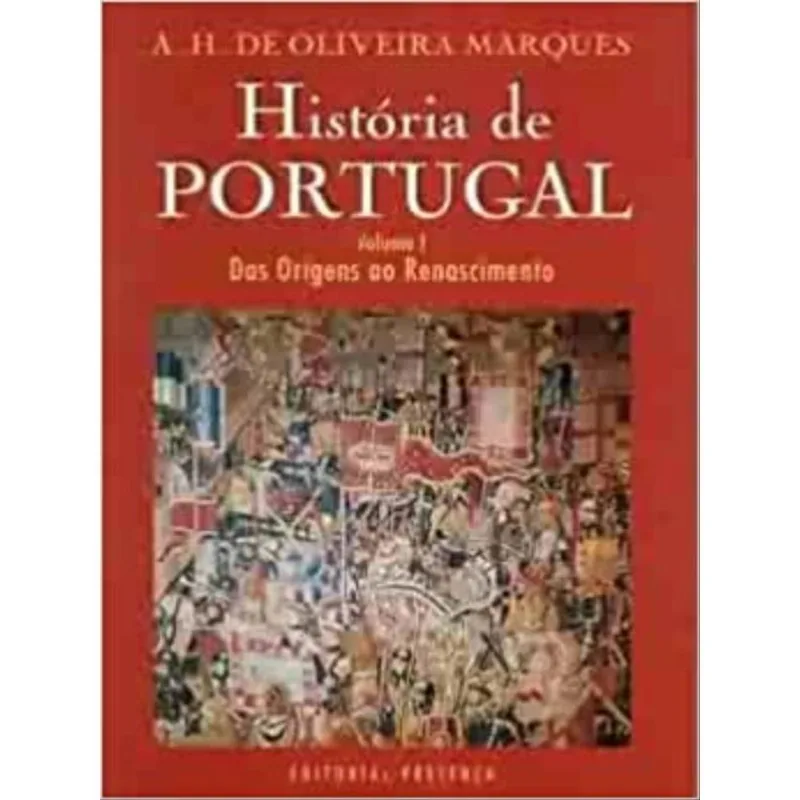 HISTORIA DE PORTUGAL - DAS ORIGENS AO RENASCIMENTO