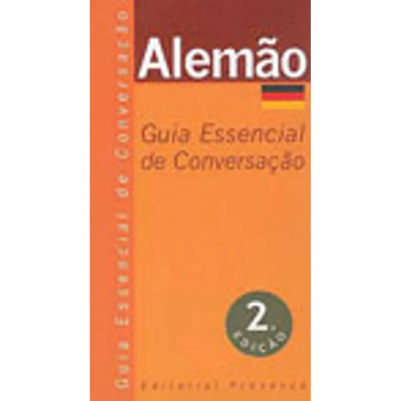 GUIA ESSENCIAL DE CONVERSACAO: ALEMAO