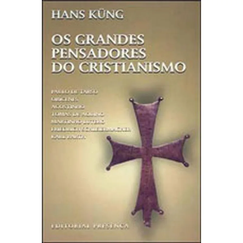 GRANDES PENSADORES DO CRISTIANISMO, OS