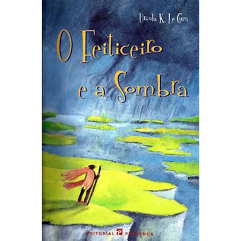 FEITICEIRO E A SOMBRA, O