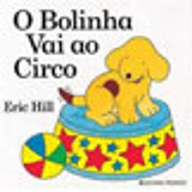 BOLINHA VAI AO CIRCO, O