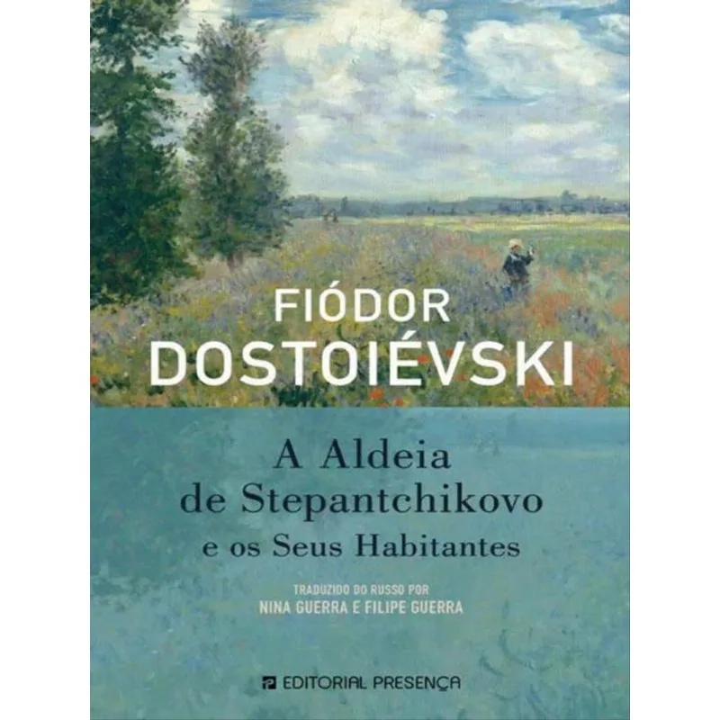 A ALDEIA DE STEPANTCHICOVO E SEUS HABITANTES