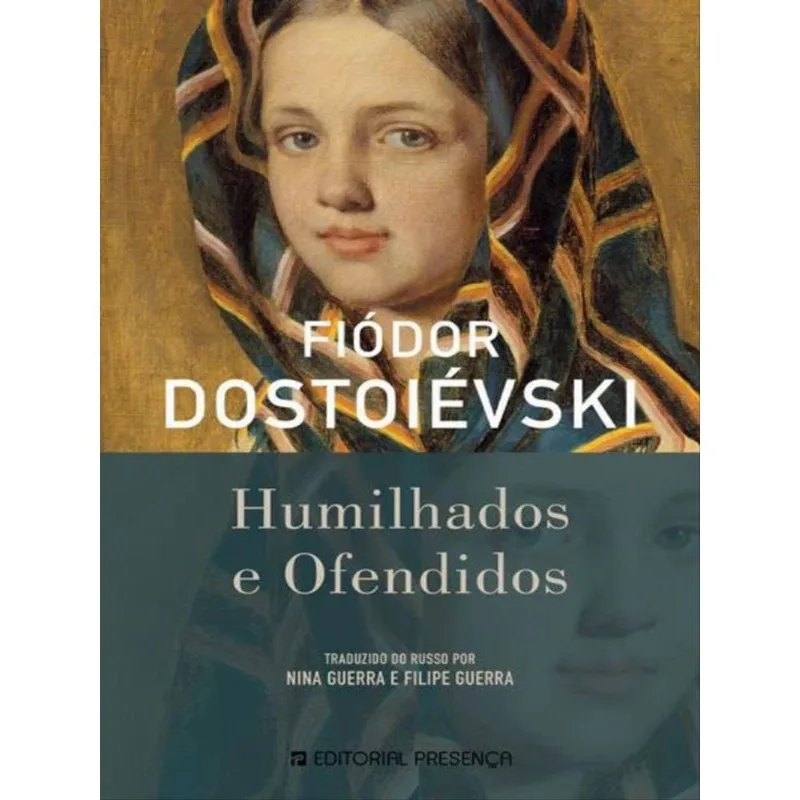 HUMILHADOS E OFENDIDOS