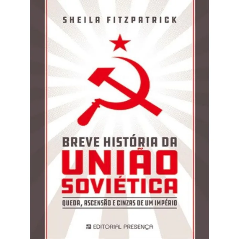 BREVE HISTÓRIA DA UNIÃO SOVIÉTICA