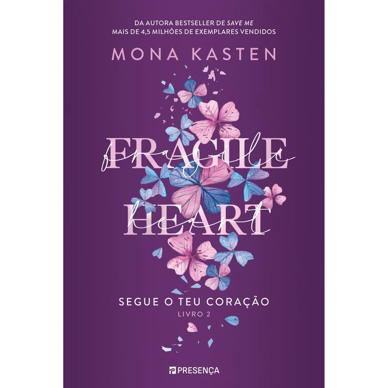 Fragile Heart Segue O Teu Coração Livro 2 de Mona Kasten