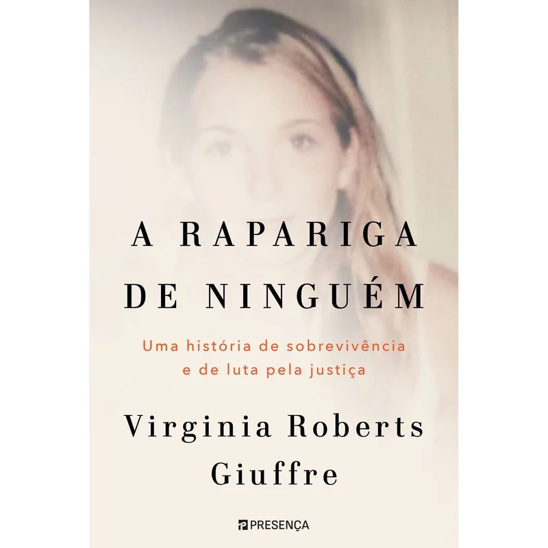 A Rapariga De Ninguém de Virginia Roberts Giuffre