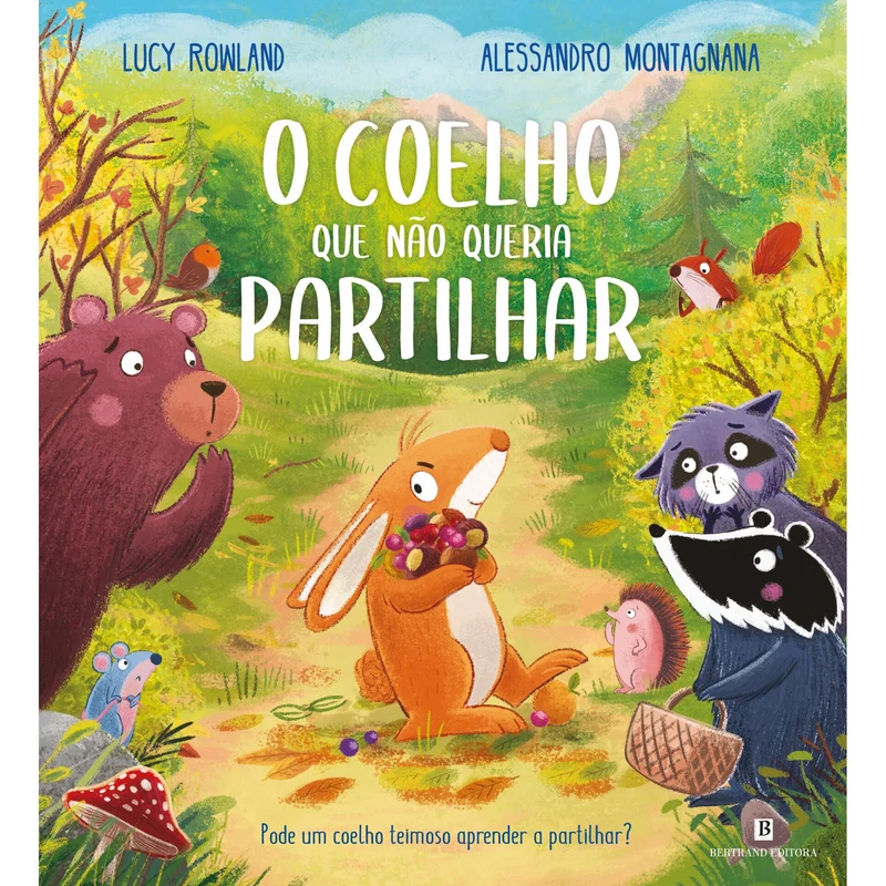O Coelho Que Não Queria Partilhar de Lucy Rowland