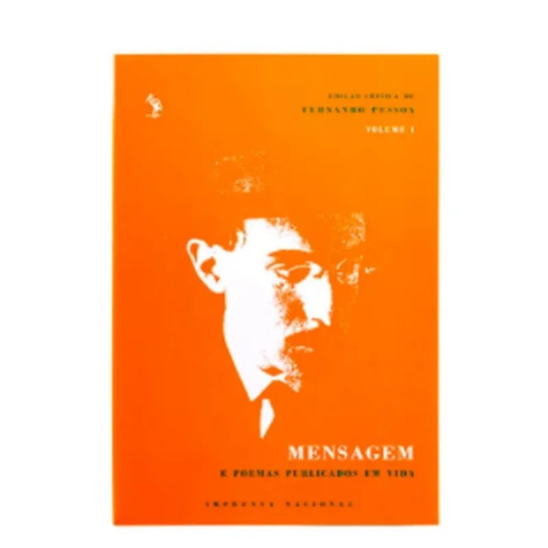 MENSAGEM E POEMAS PUBLICADOS EM VIDA - VOL. 1