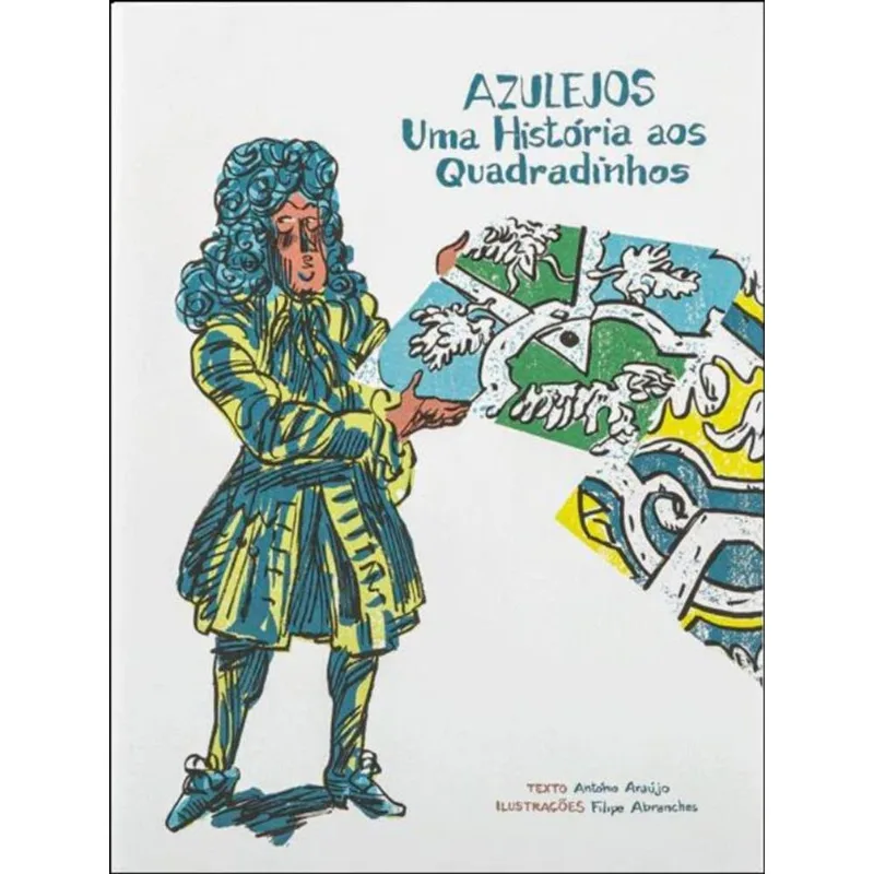 AZULEJOS - UMA HISTÓRIA AOS QUADRADINHOS